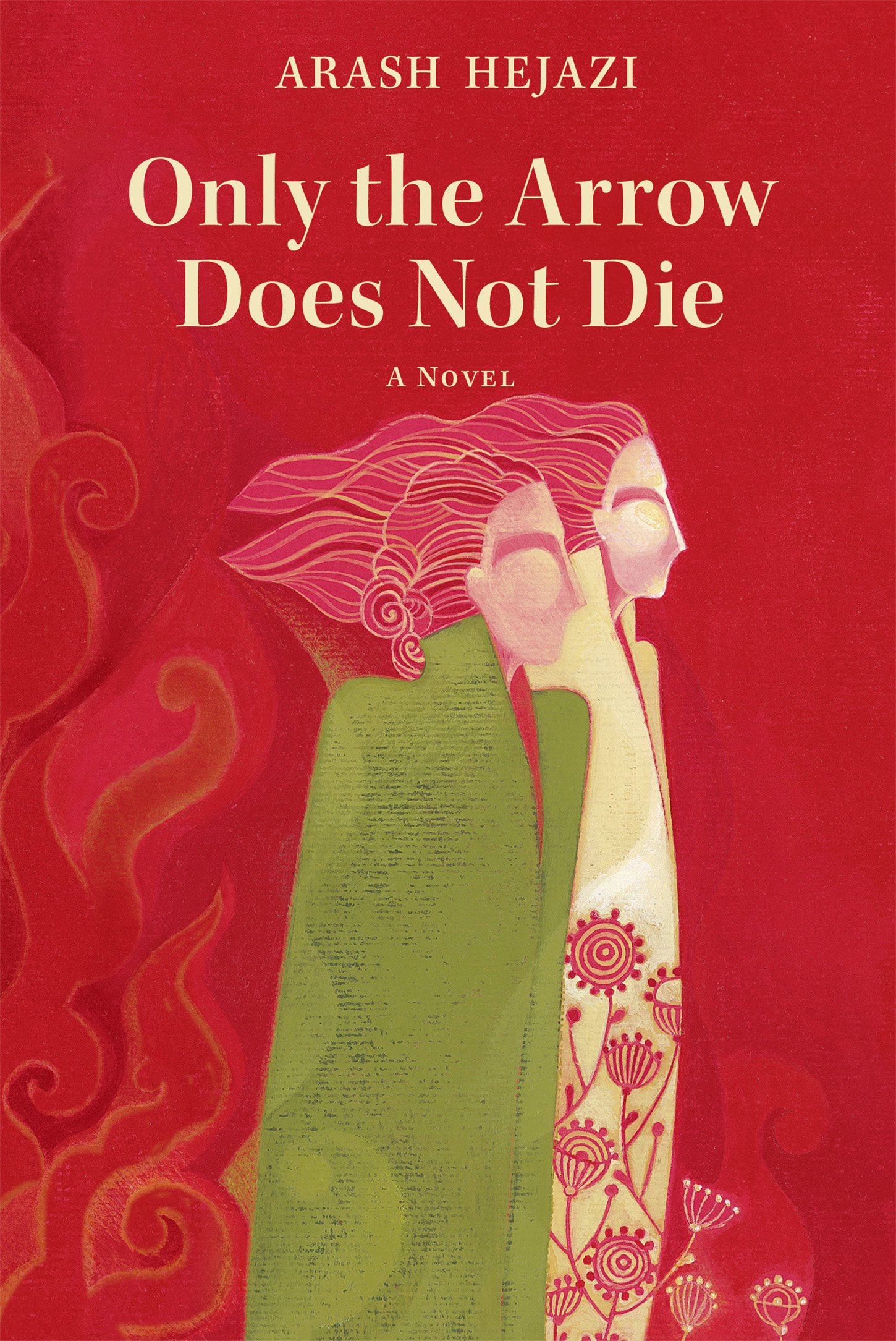 Only the Arrow Does Not Die
َA Novel by Arash Hejazi